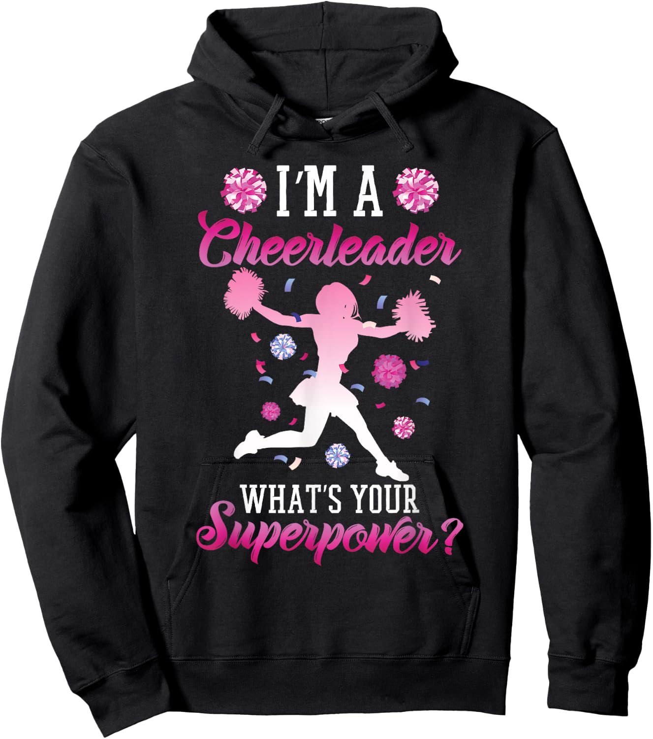 I am a cheerleader what is your superpower cheerleader Hoodie - Hoodie | Black