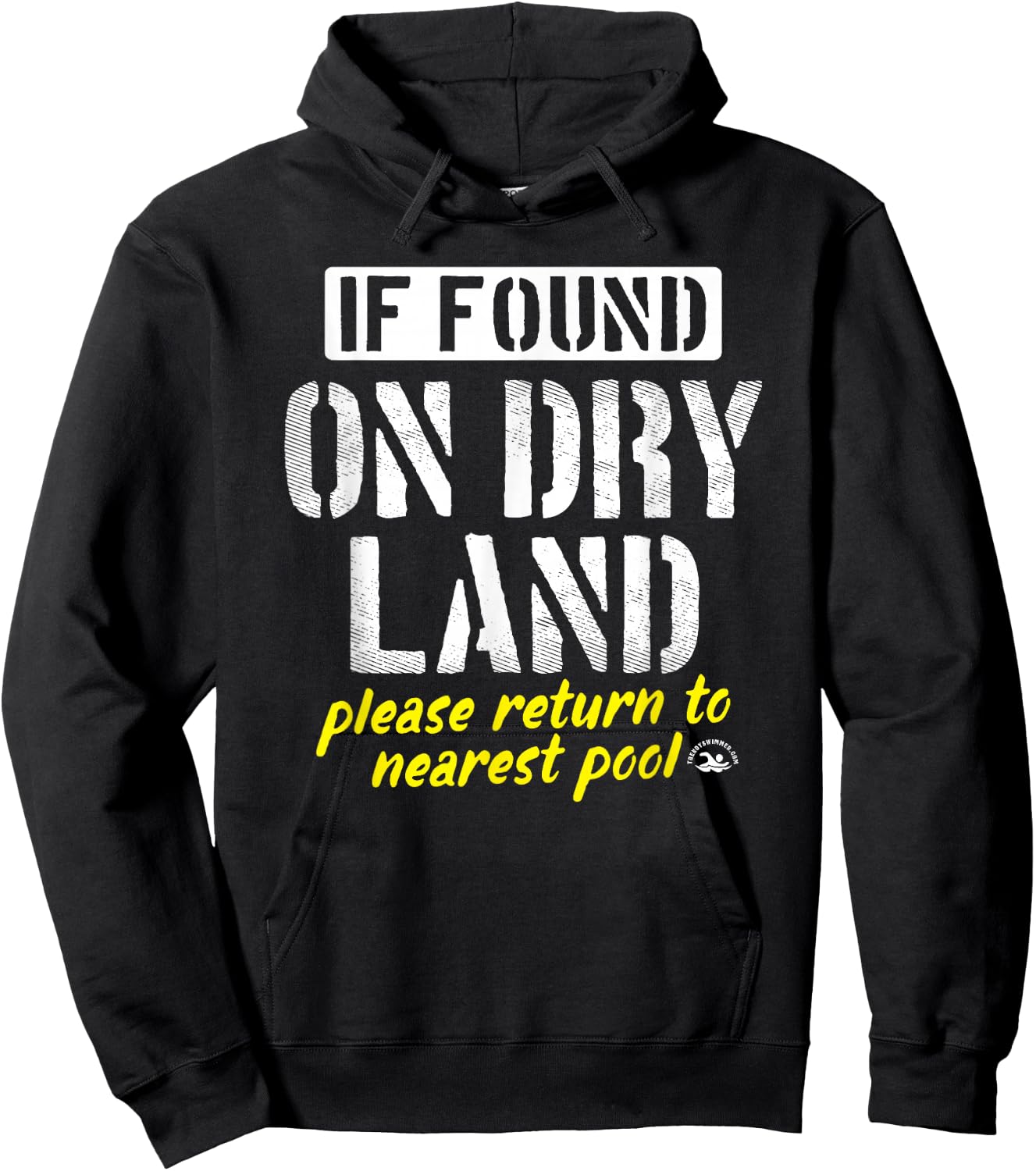 Found On Dry Land Please Return To Pool Funny Swim Hoodie - Hoodie | Black