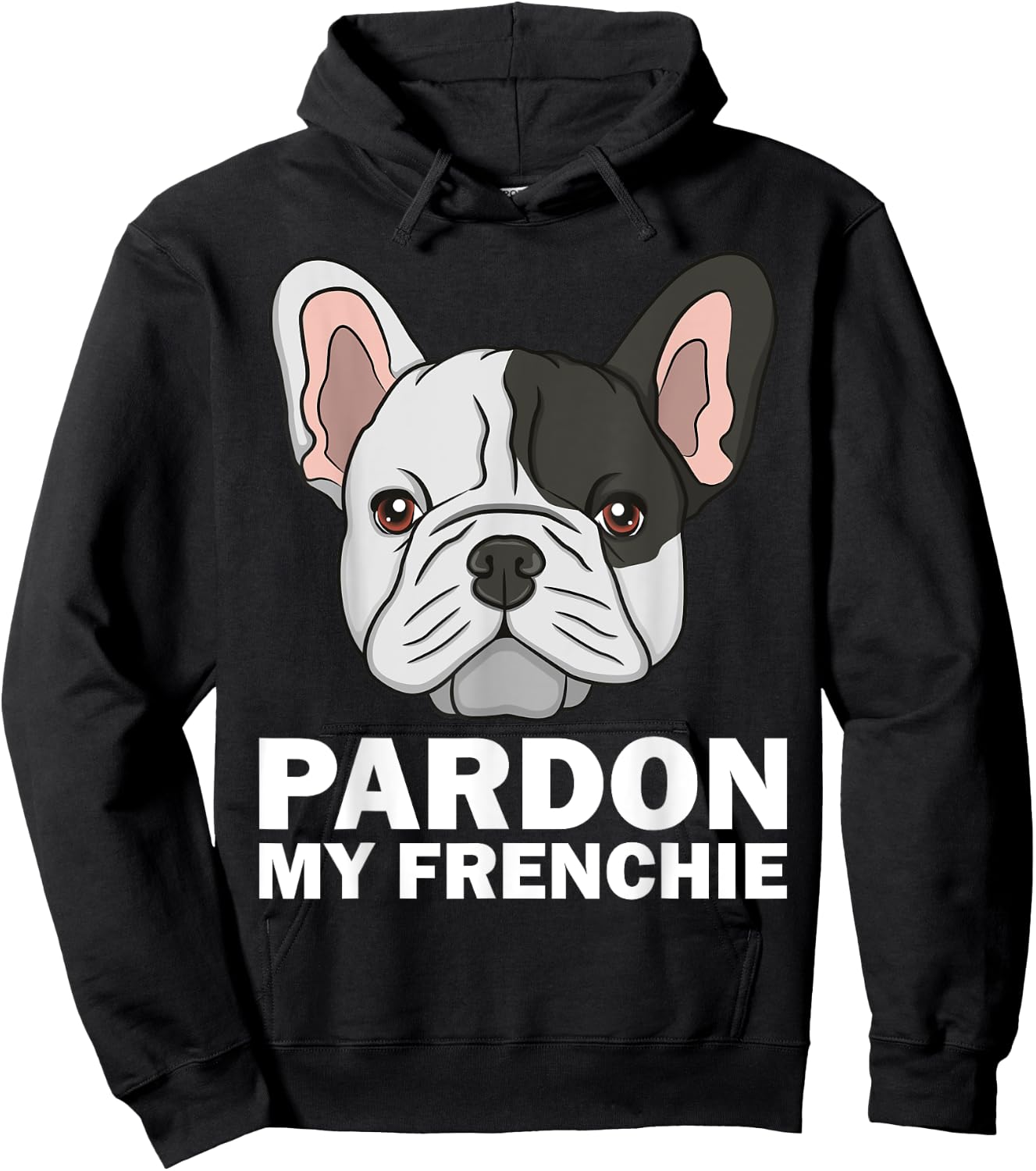 Funny French Bulldog Design Women Pardon My Frenchie Hoodie - Hoodie | Black