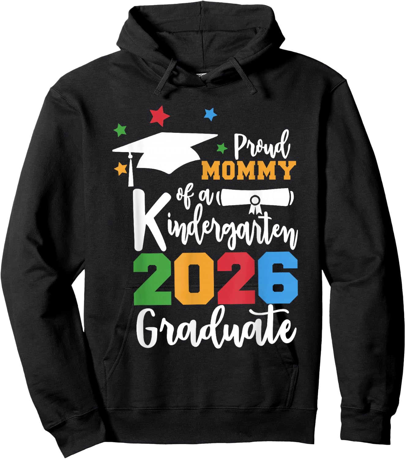 Proud Mommy of A Kindergarten Class of 2026 Graduate Grad Hoodie - Hoodie | Black