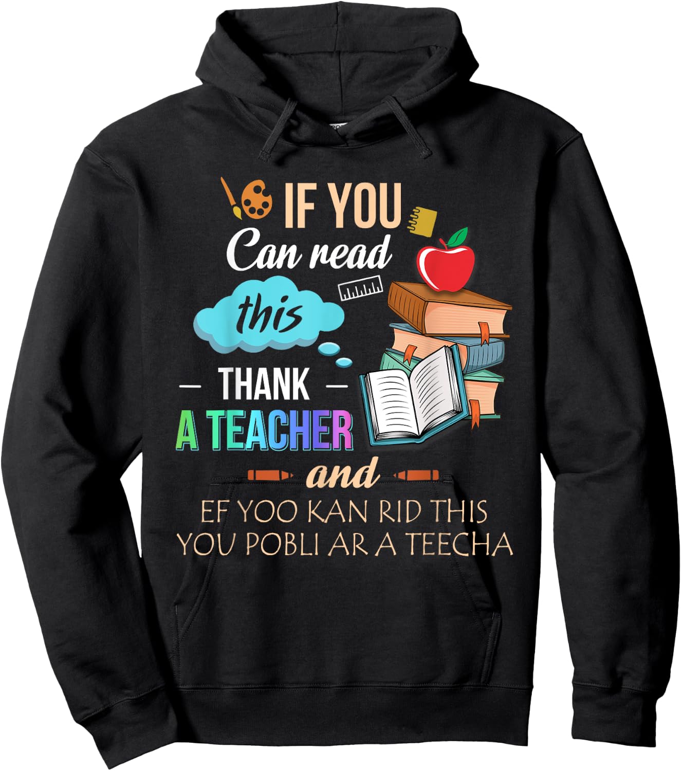 If You Can Read This Thank A Teacher Hoodie - Hoodie | Black