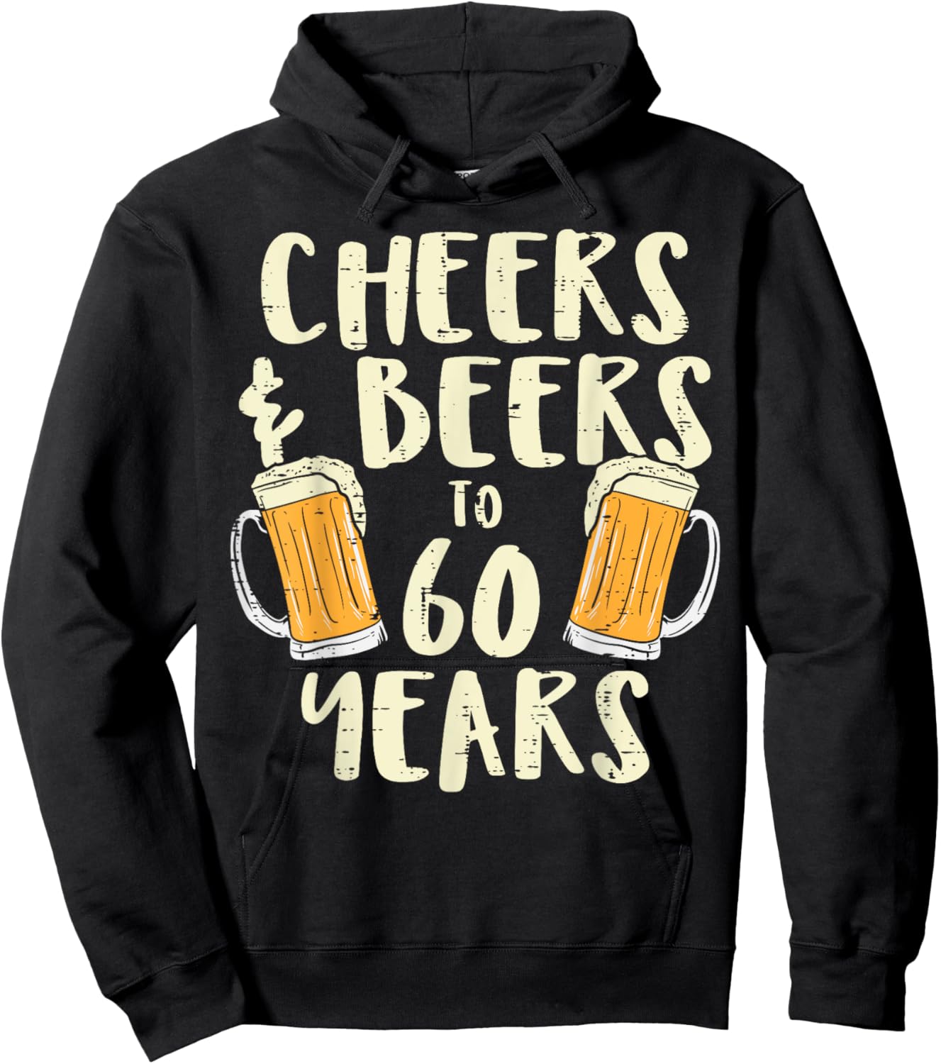 Cheers Beers 60 Years Sixty 60th Birthday Drinking Gift Men Hoodie - Hoodie | Black