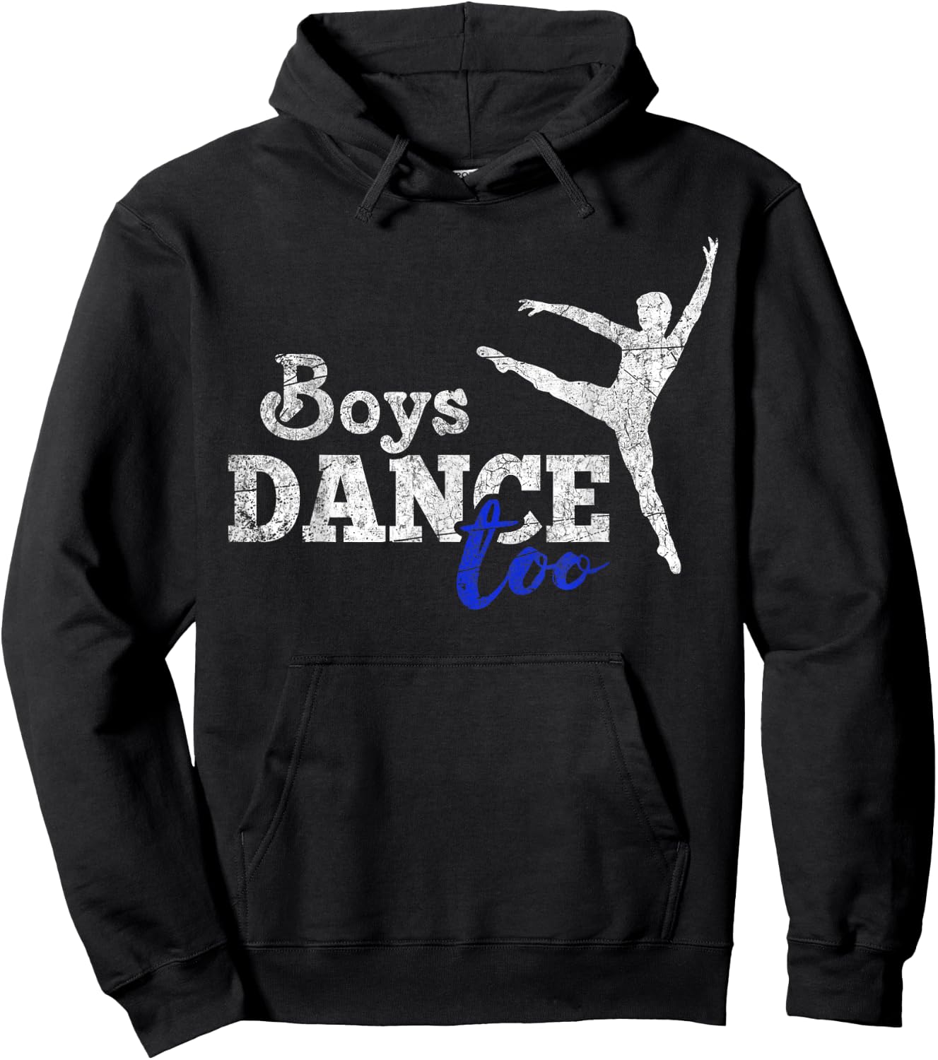 Boys Dance Too Ballet Dancer I Funny Men Dancer Gift Hoodie - Hoodie | Black