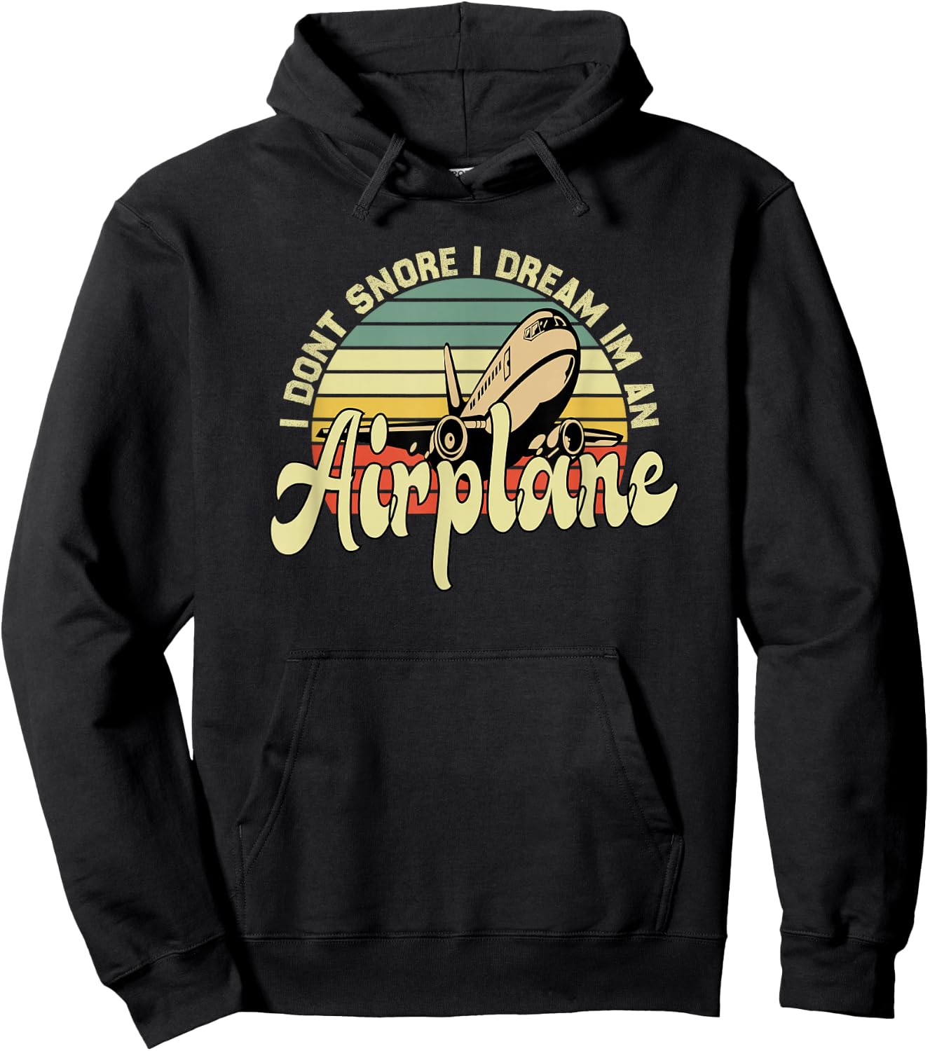I Don't Snore I Dream I'm An Airplane Retro Vintage Snoring Hoodie - Hoodie | Black