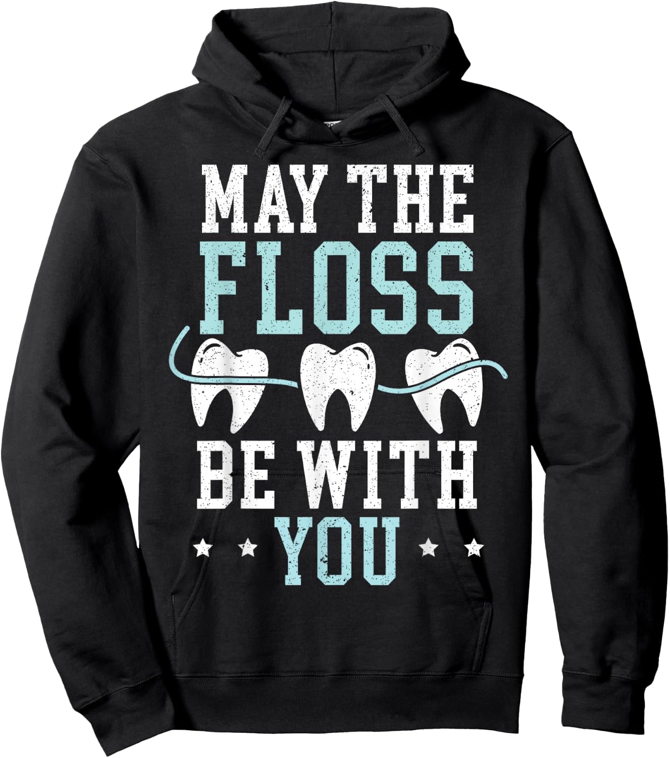 May The Floss Be with You Dentist Dentistry Dental Surgeon Hoodie - Hoodie | Black