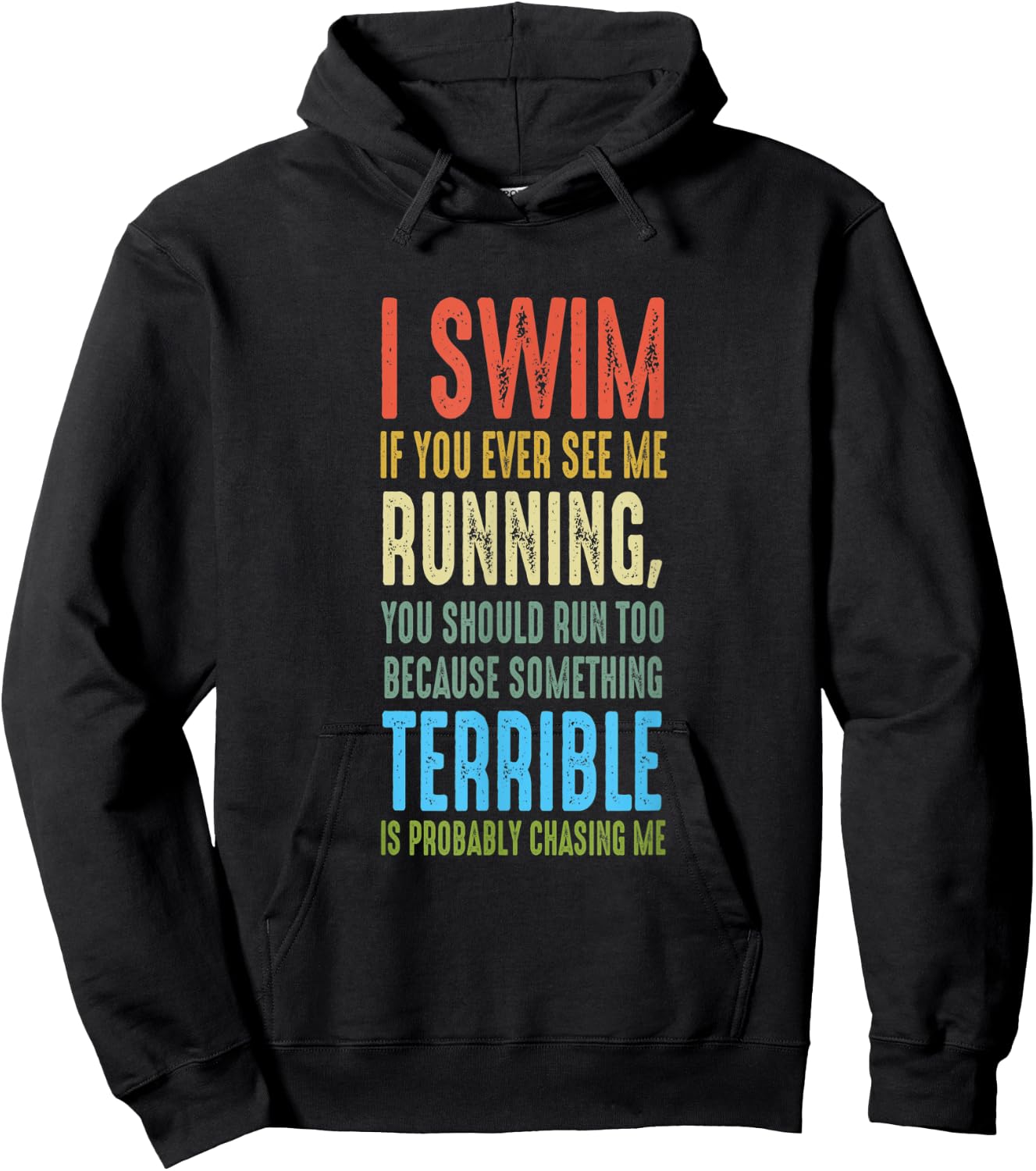 Swimmer I Dont Run And If You See Me Running Funny Swim Hoodie - Hoodie | Black