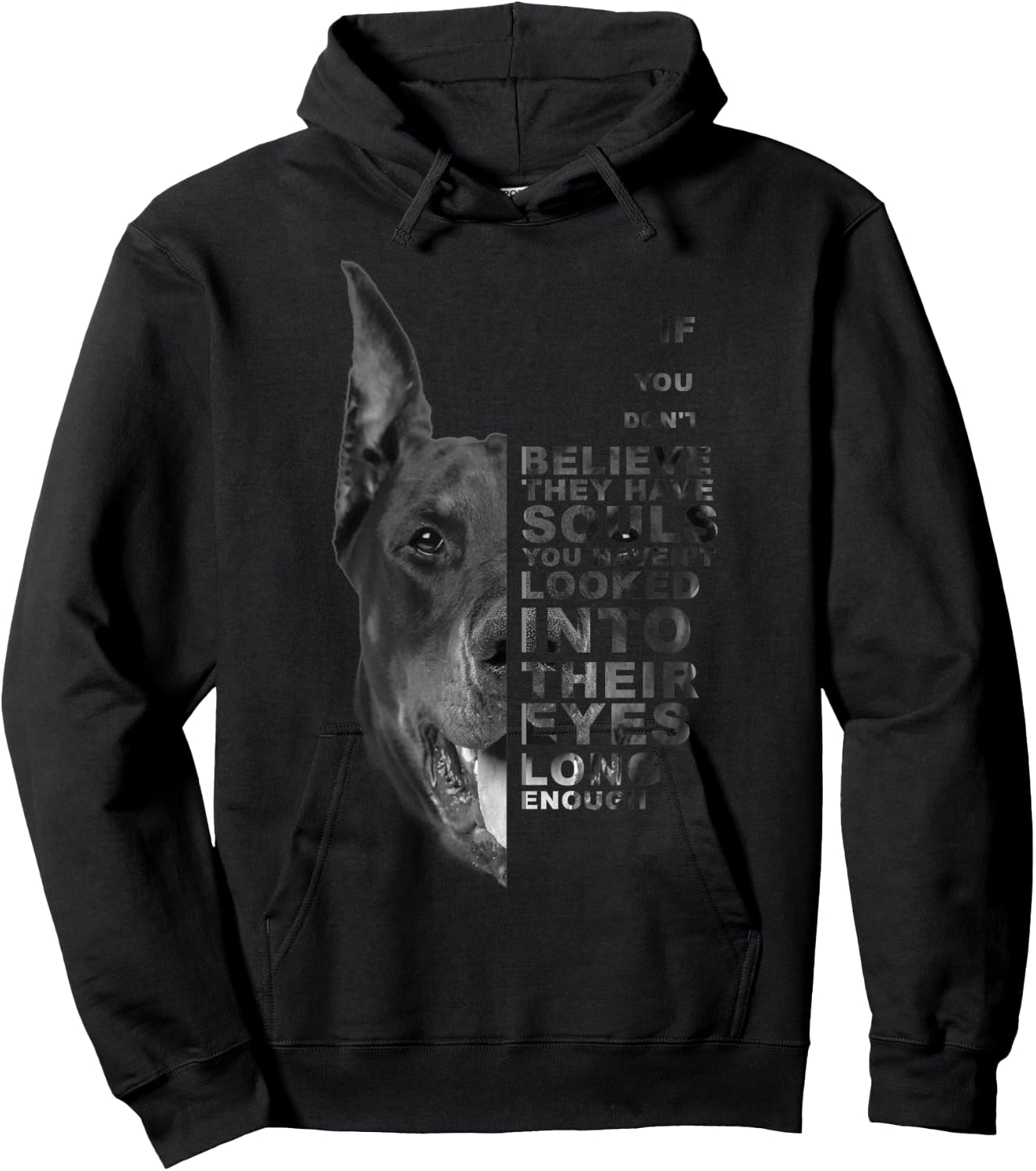 If You Don't Believe They Have Souls Doberman Dog Portrait Hoodie - Hoodie | Black