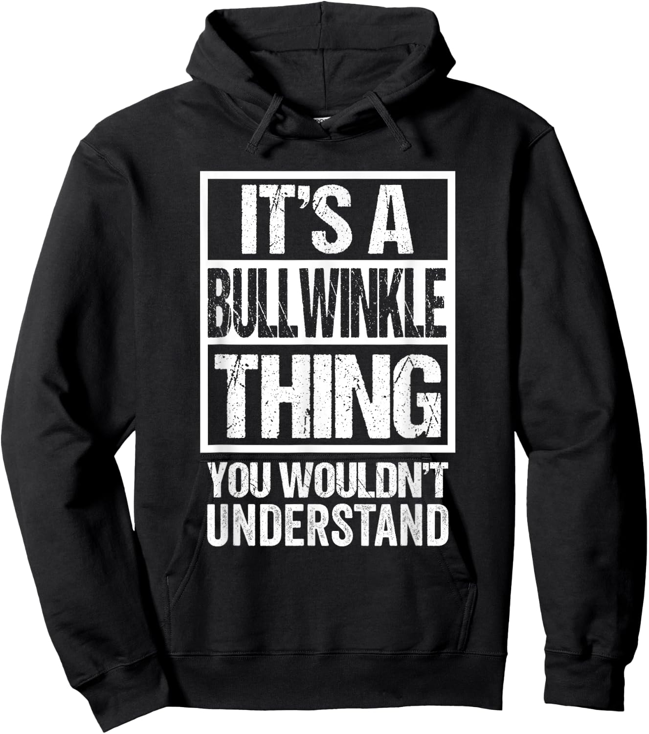 It's A Bullwinkle Thing You Wouldn't Understand Cat Name Men Women Girls Kids Hoodie - Hoodie | Black
