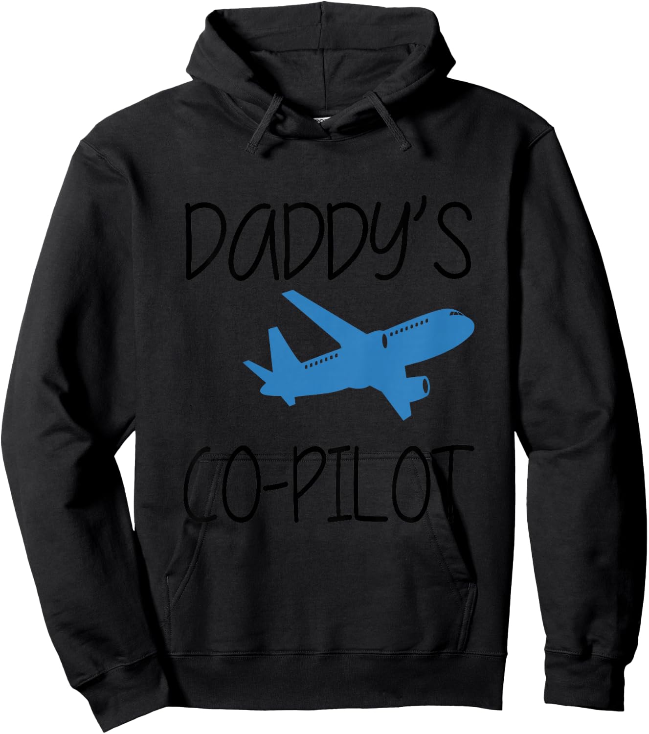 Daddy Co-Pilot Pilot Son Pilot Daughter Plane Boy Girl Top Hoodie - Hoodie | Black