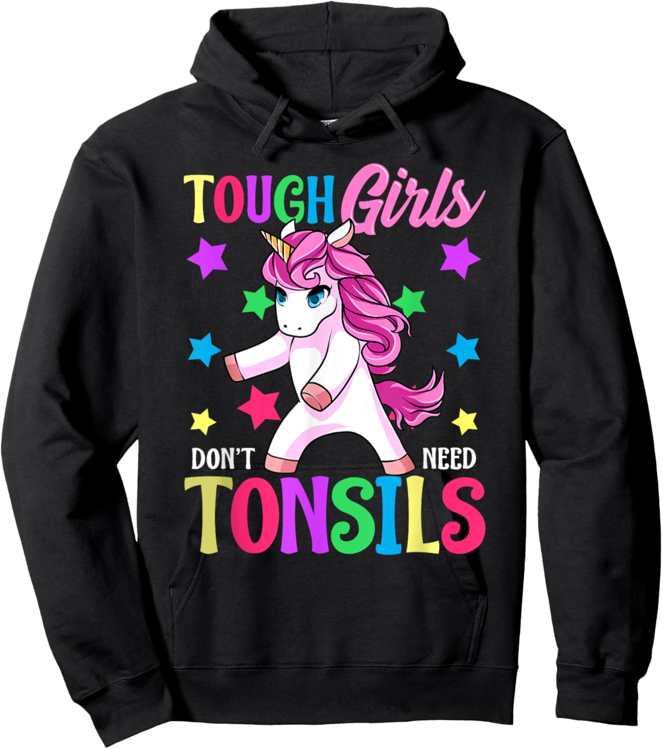 Tough Girls Don't Need Tonsils Unicorn Tonsillectomy Gift Hoodie - Hoodie | Black