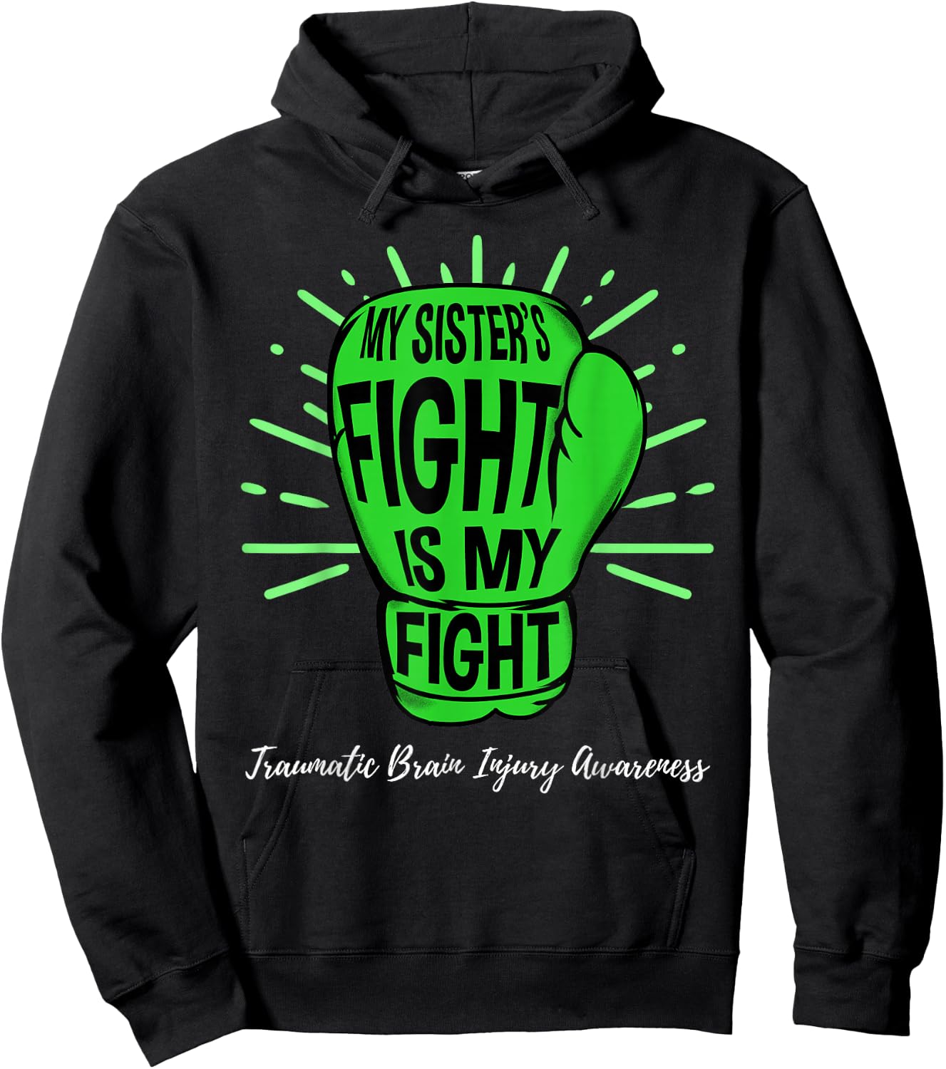 My Sisters Fight Is My Fight TBI Awareness Hoodie - Hoodie | Black