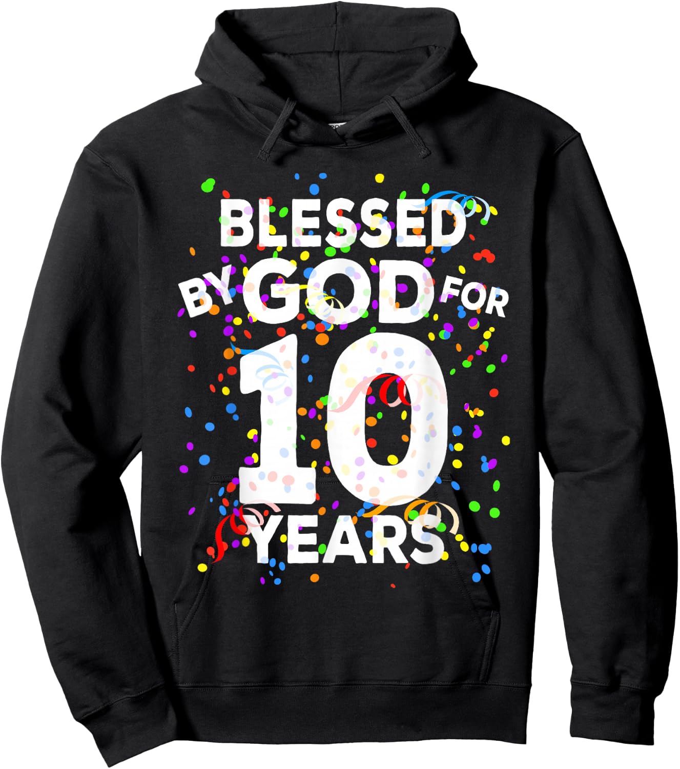 Blessed By God For 10 Years Shirt Happy 10th Birthday Shirt Hoodie - Hoodie | Black