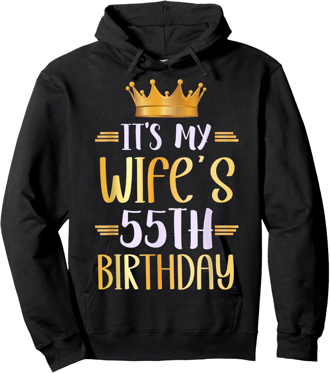 It's My Wife's 55th Birthday Happy 55 Years Old Hoodie - Hoodie | Black