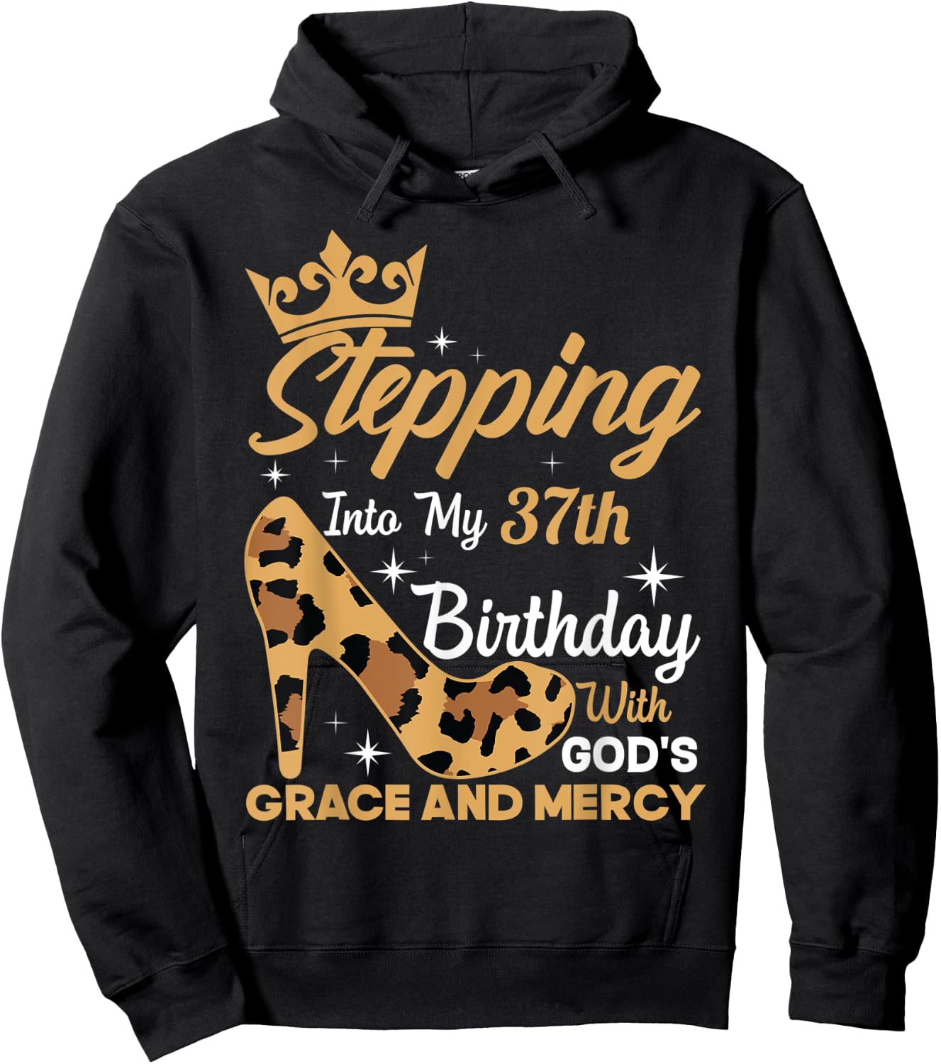 Stepping Into My 37th Birthday With Gods Grace Leopard Women Hoodie - Hoodie | Black