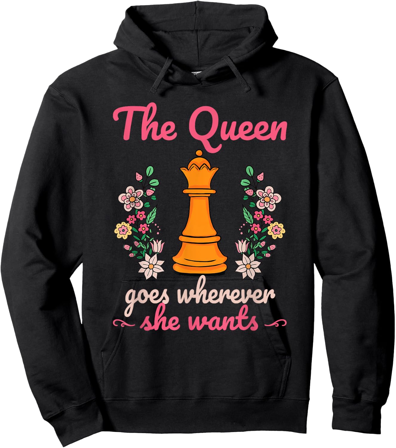 The Queen Goes Wherever She Wants Chess Lover Board Game Fan Hoodie - Hoodie | Black