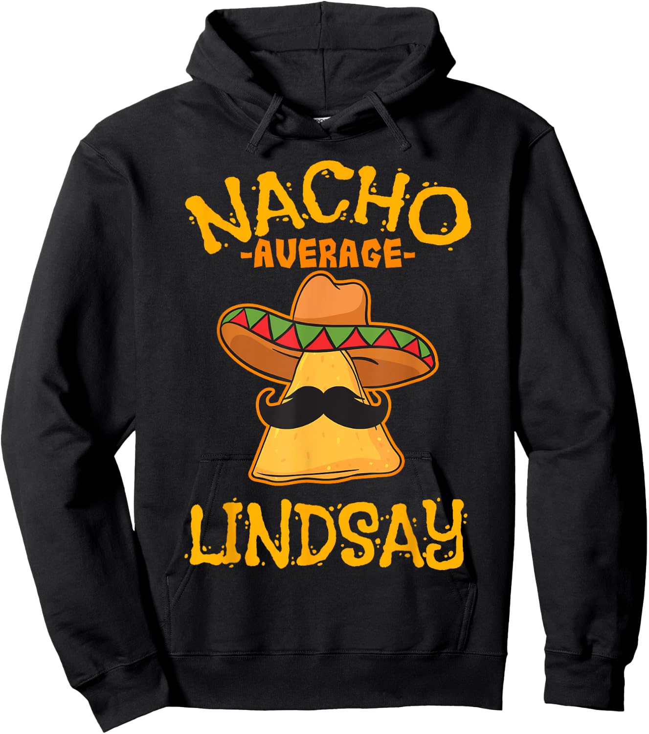 Nacho Average Lindsay Personalized Name Funny Taco Hoodie - Hoodie | Black