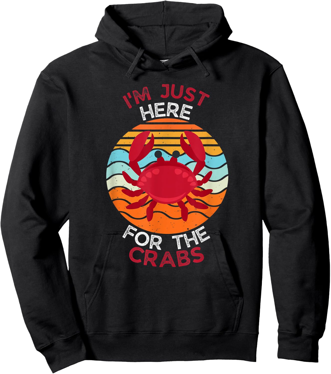 I'm Just Here For The Crabs Hoodie - Hoodie | Black