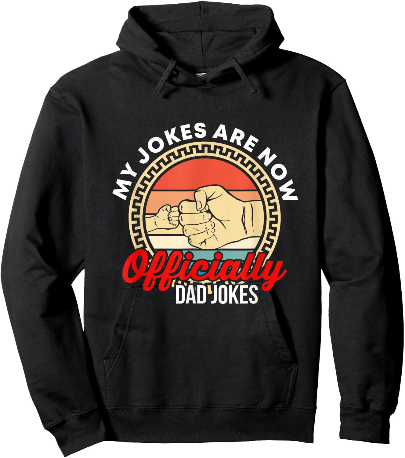 Retro My Jokes Are Now Officially Dad Jokes Soon To Be Daddy Hoodie - Hoodie | Black