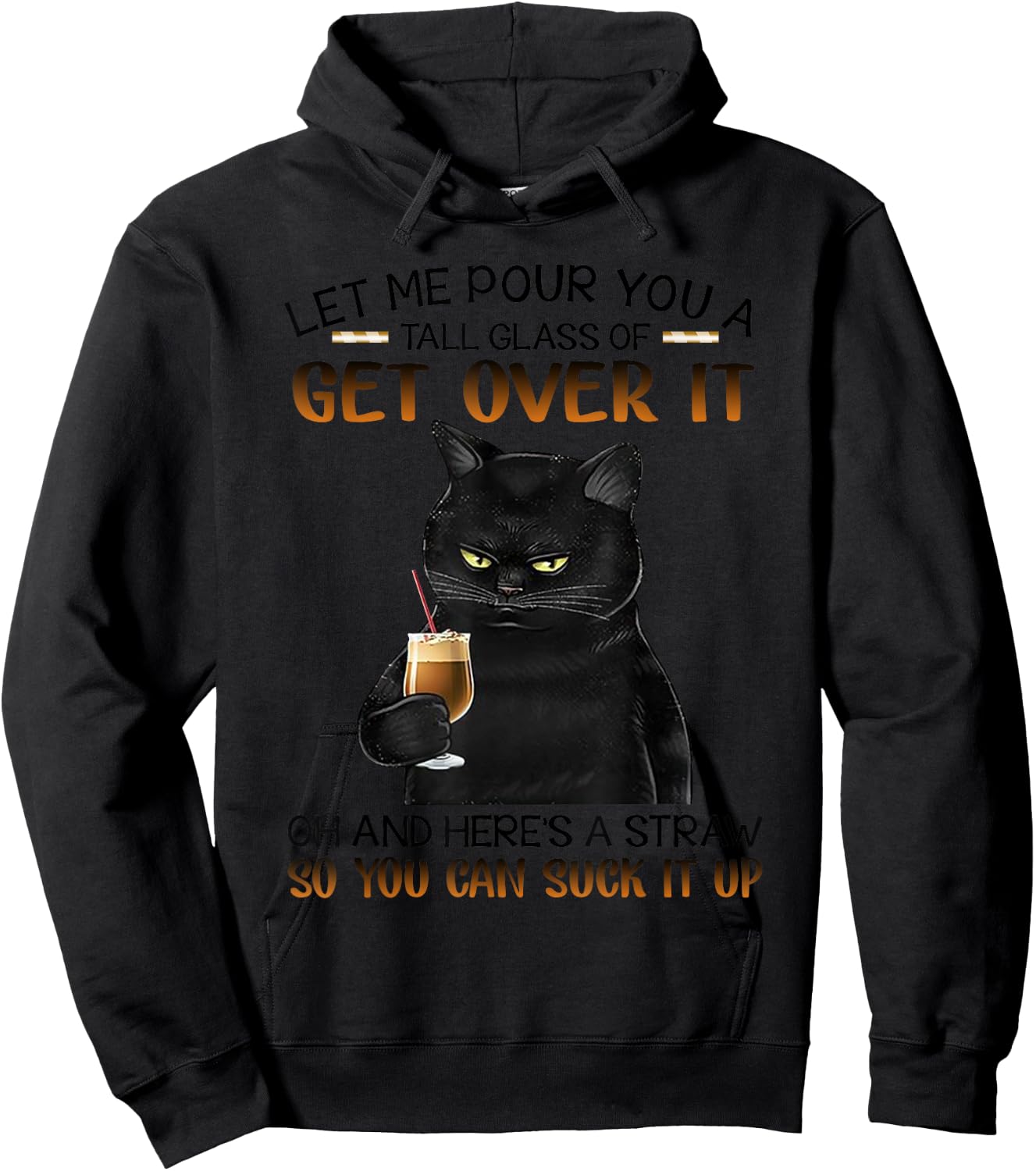 Let me pour a tall glass with straw to suck it up-Cat Lovers Hoodie - Hoodie | Black