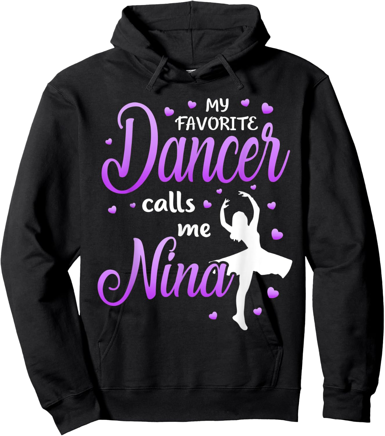 My Favorite Dancer Calls Me Nina Dance Grandma Grandkid Hoodie - Hoodie | Black