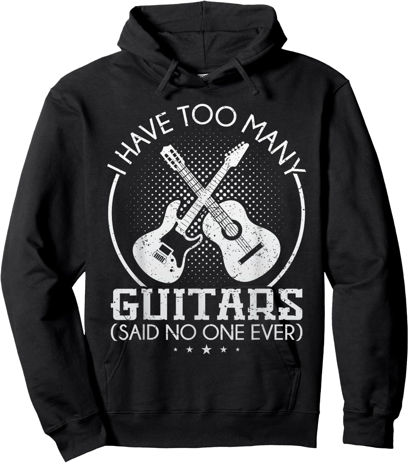 I Have Too Many Guitars Said No One Ever T Shirt Guitar Gift Hoodie - Hoodie | Black