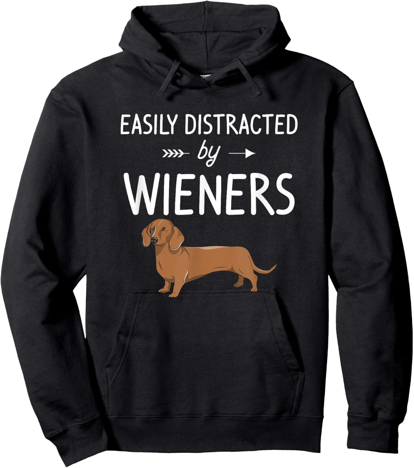 Funny Animal Gift Dachshund Weiner Dog Lover Easily Distracted By Weiners Black Cotton Blend, Polyester Hoodie - Hoodie | Black