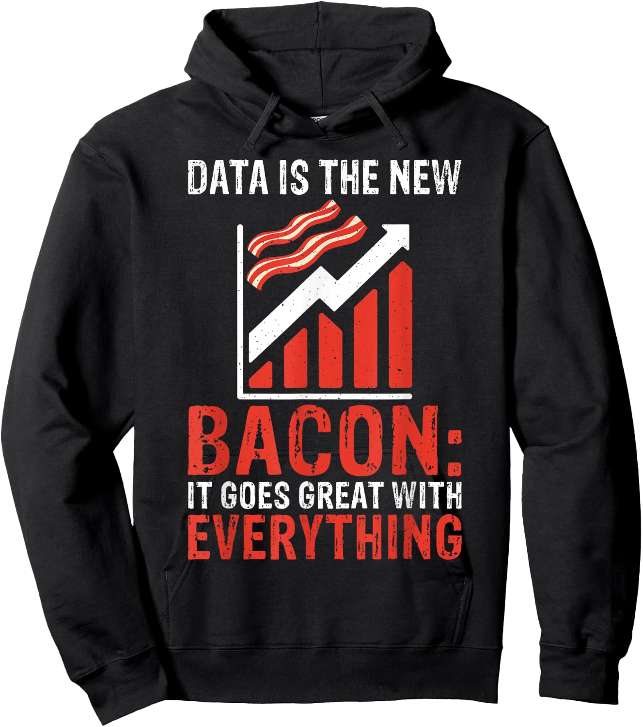 Data is the new Bacon it goes great everything Data Analyst Hoodie - Hoodie | Black