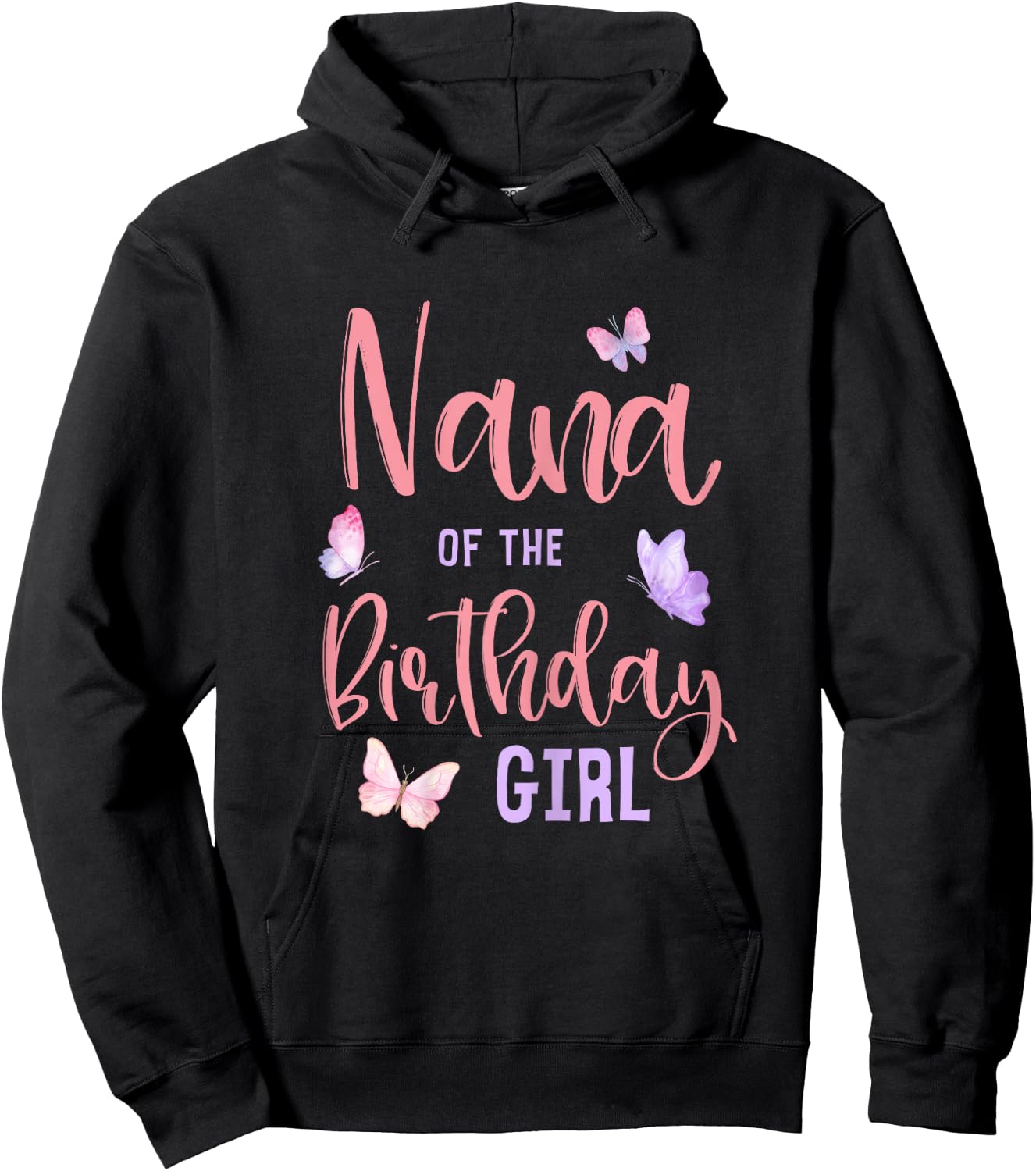 Nana of The Birthday Girl Butterfly Party Matching Family Hoodie - Hoodie | Black