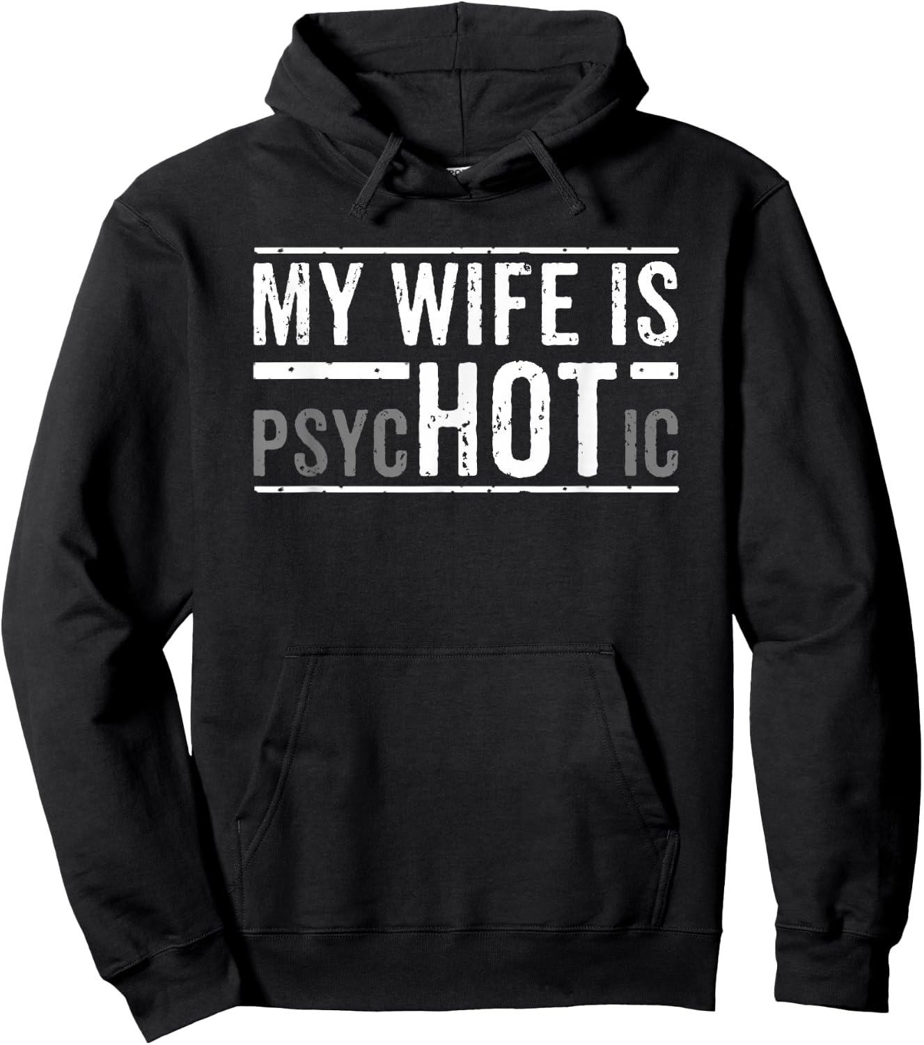 My Wife is Psychotic Husband Hoodie - Hoodie | Black