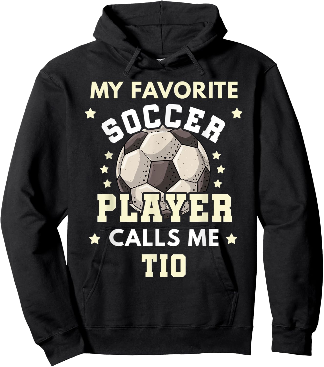 My Favorite Soccer Player Calls Me Tio Soccer Uncle Hoodie - Hoodie | Black