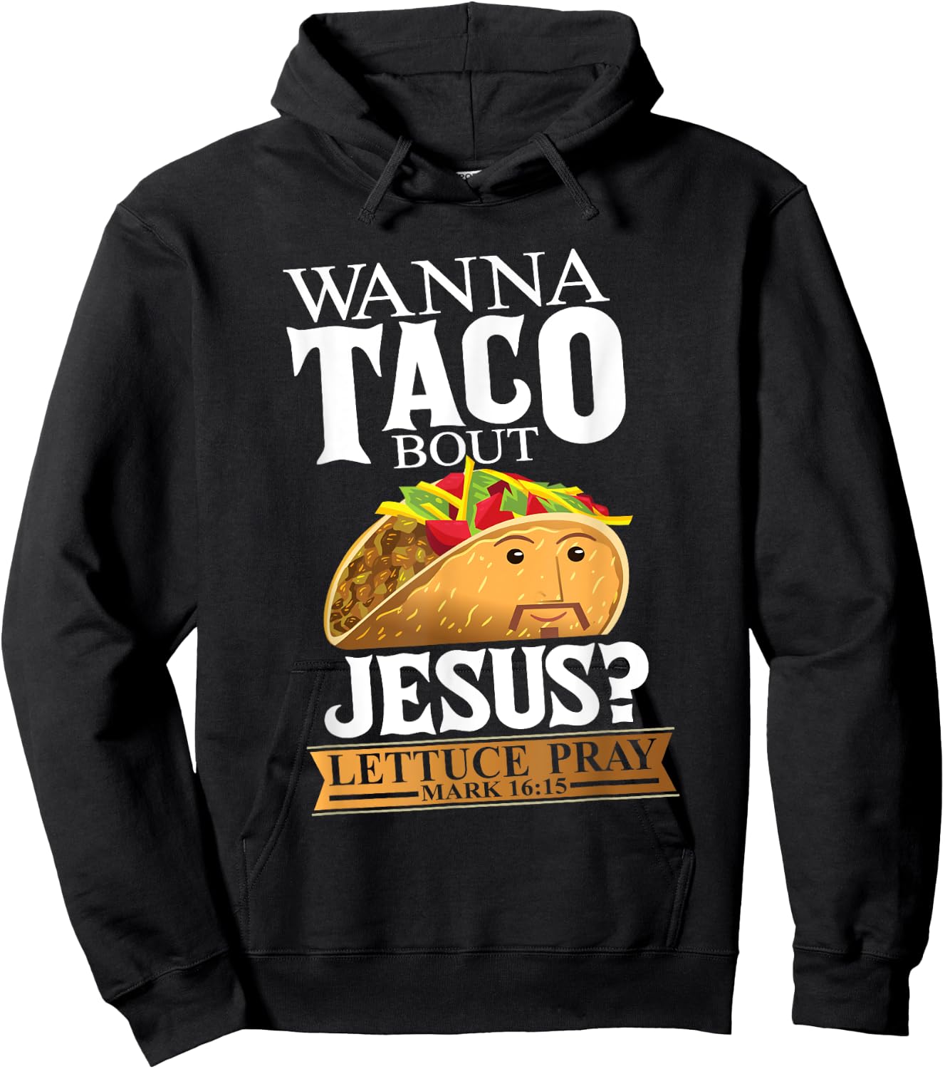 Funny Christian Taco Lover Want To Talk About Jesus Food Pun Hoodie - Hoodie | Black