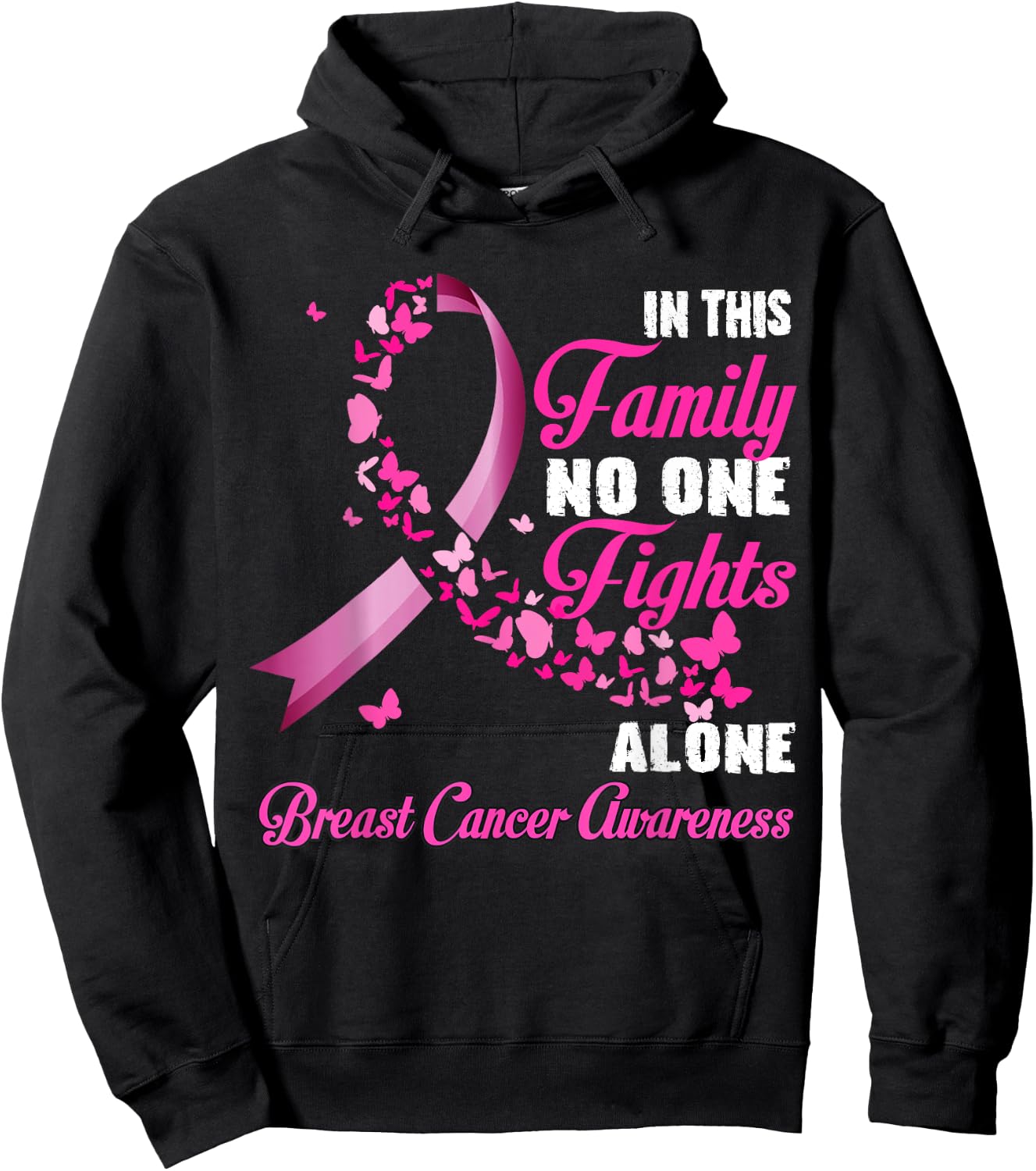 In This Family No One Fight Alone - Breast Cancer Supporter Hoodie - Hoodie | Black