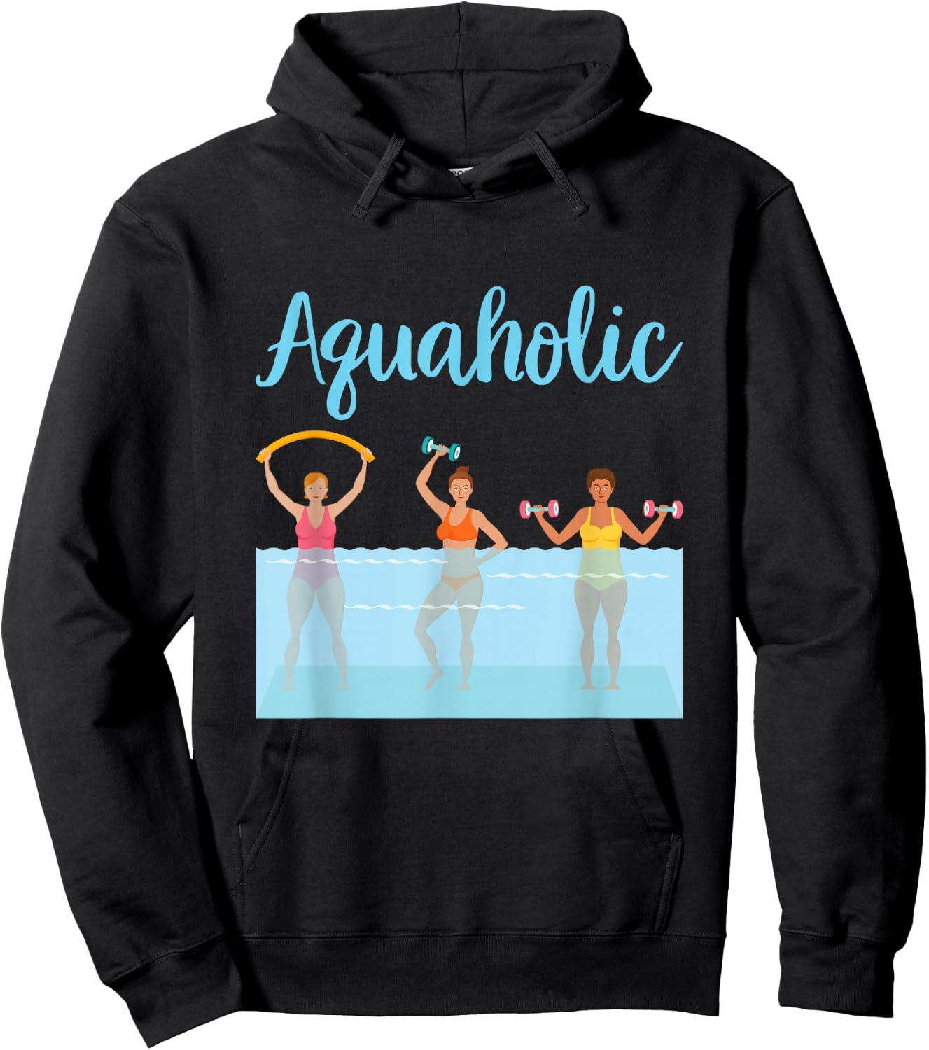 Aquaholic Water Aerobics Aquatic Fitness Waterobics Women Hoodie - Hoodie | Black