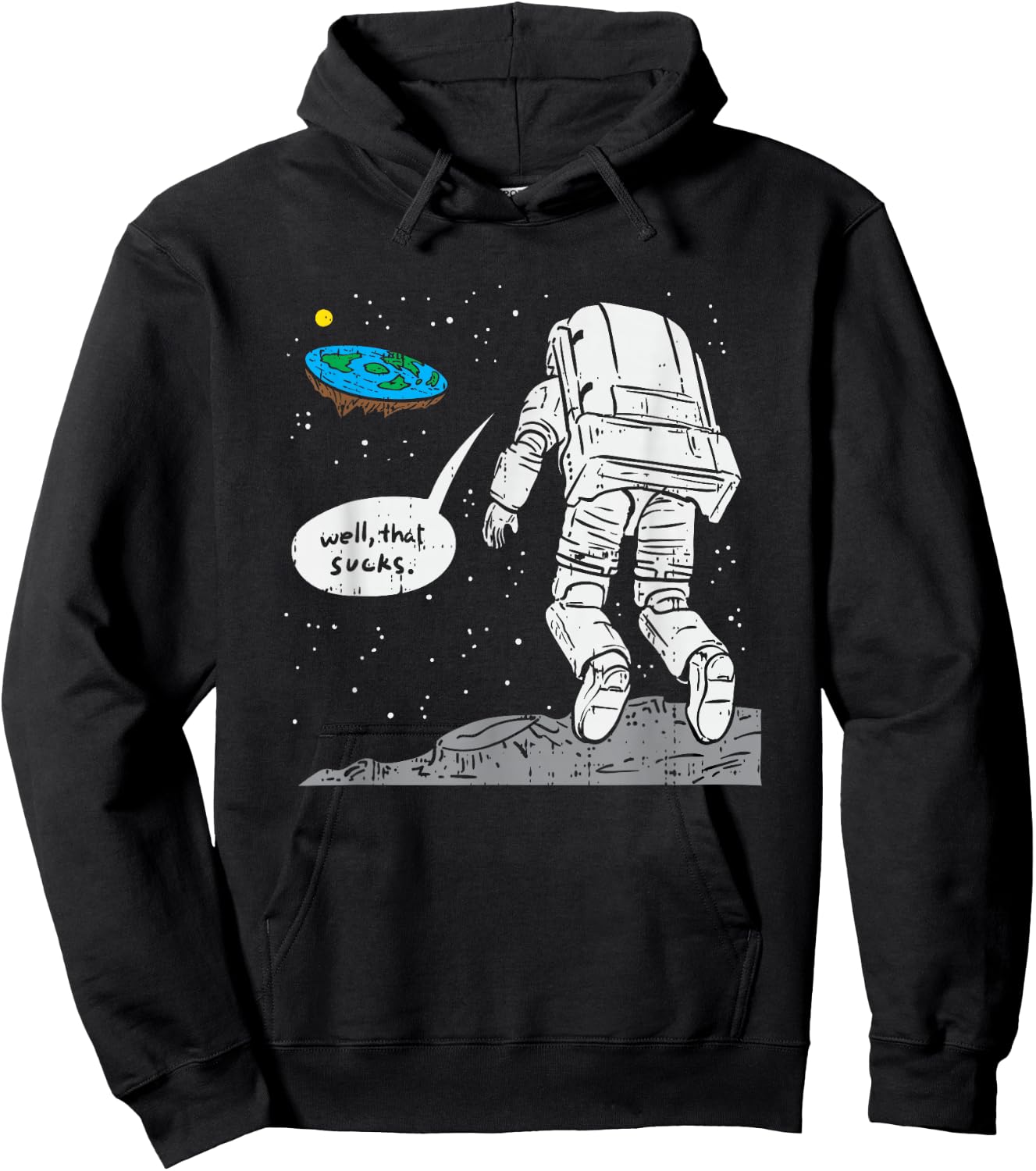 Funny Moon Landing, Flat Earth, That Sucks, Space Hoodie - Hoodie | Black