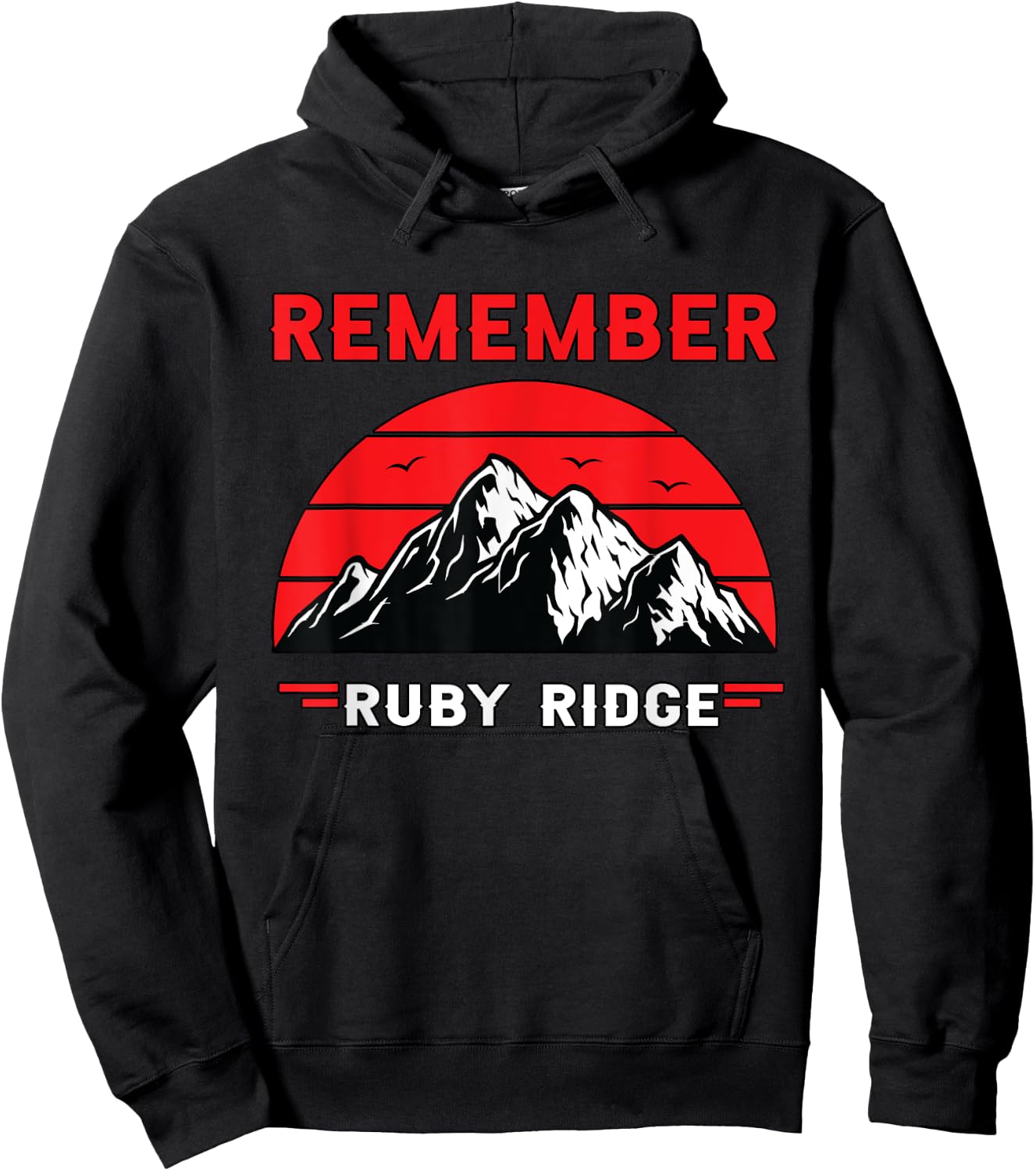 Remember Ruby Ridge Idaho Mountain Hoodie - Hoodie | Black