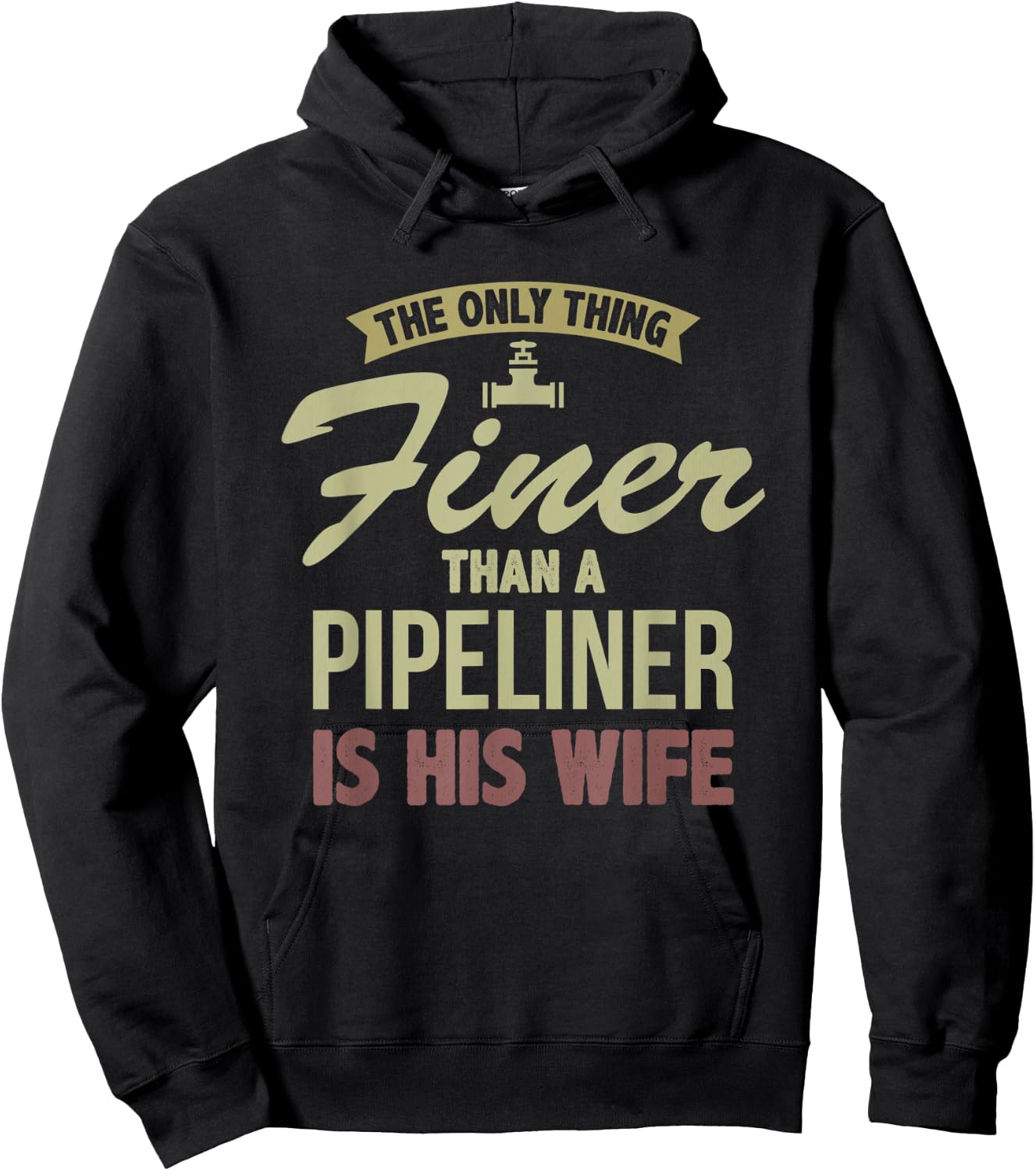 Finer Wife Pipeliner Welder Welding Pipeline Fiancee Funny Hoodie - Hoodie | Black