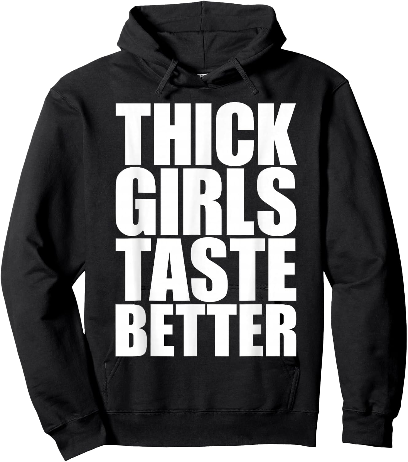 Thick Girls Taste Better Hoodie - Hoodie | Black