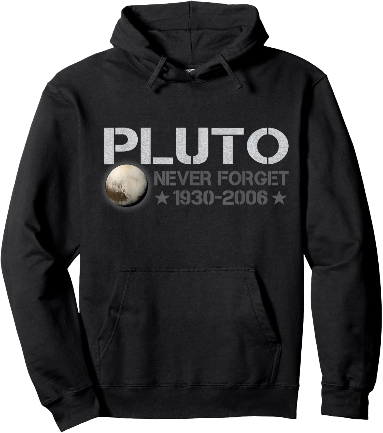 Never Forget Pluto 1930 - 2006 Space Lovers Gift Hoodie - Hoodie | Black