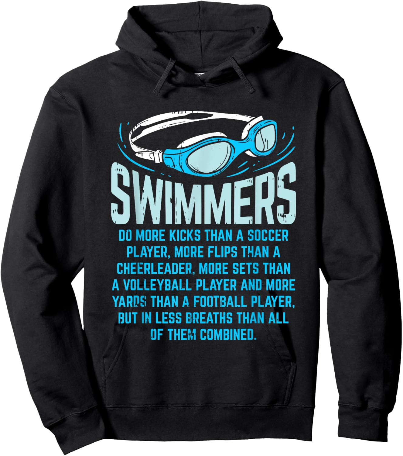 Swimmers Do More Kicks I Funny Gift Swimming Lovers Hoodie - Hoodie | Black