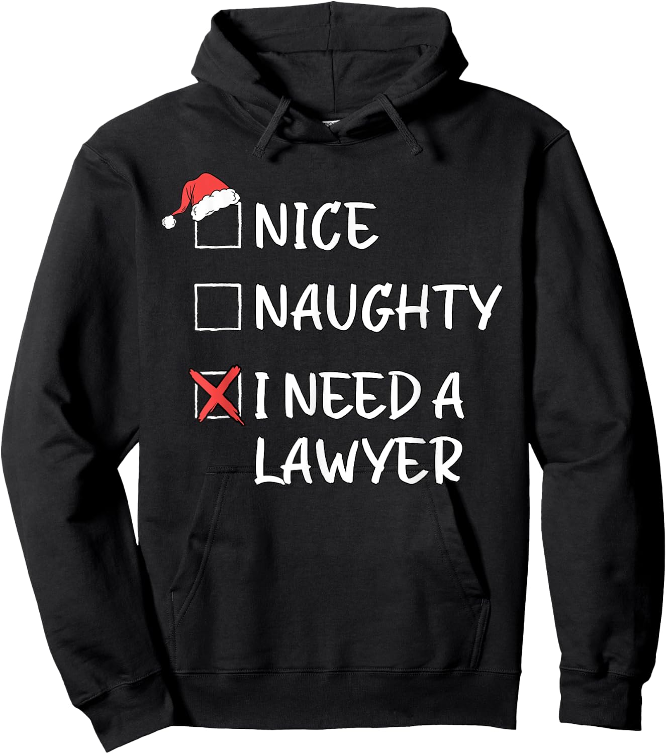 Nice Naughty List Funny Christmas I Need A Lawyer Xmas Hoodie - Hoodie | Black