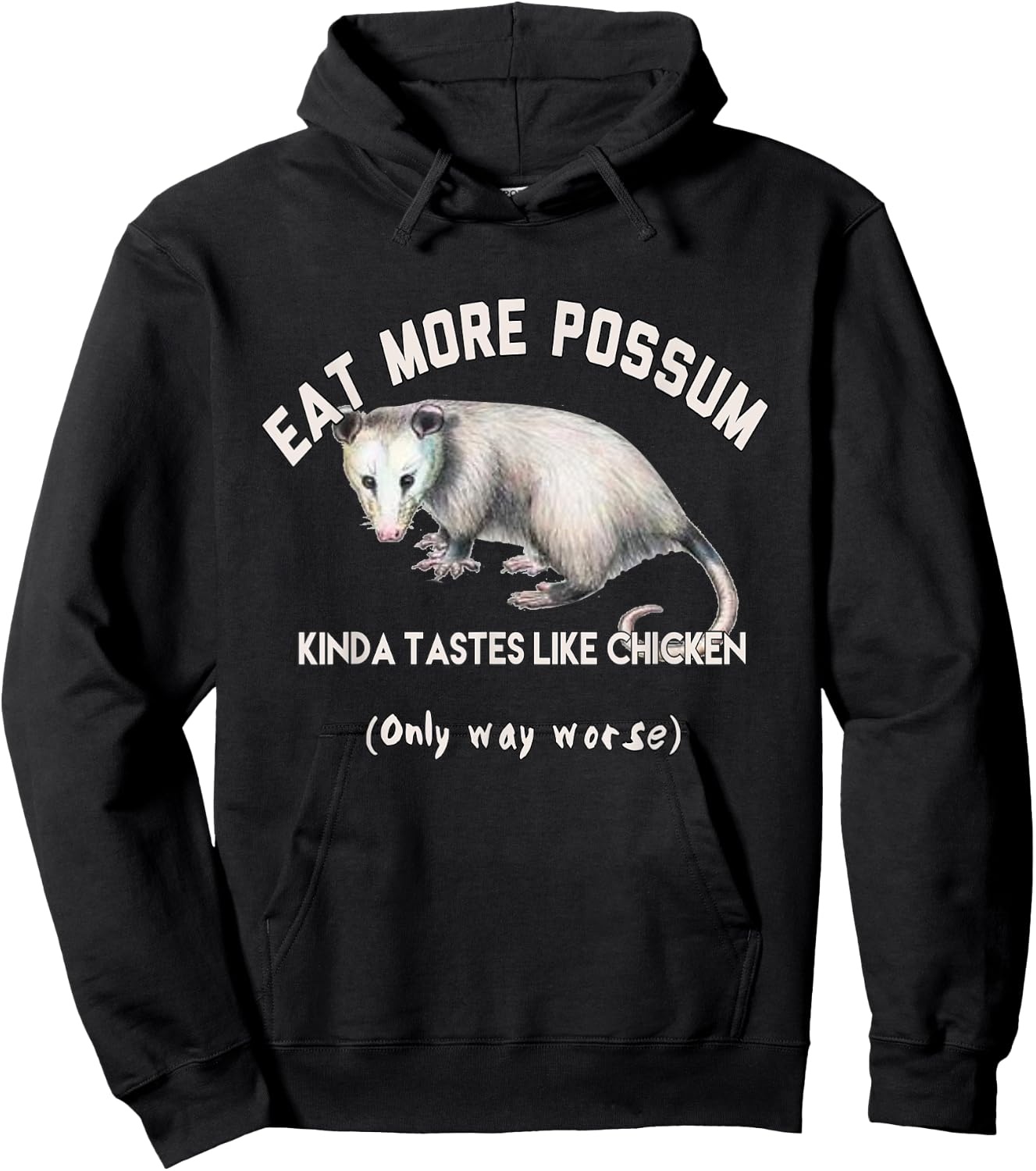 Funny Eat More Possum Tastes Like Chicken Opossum Hunters Hoodie - Hoodie | Black
