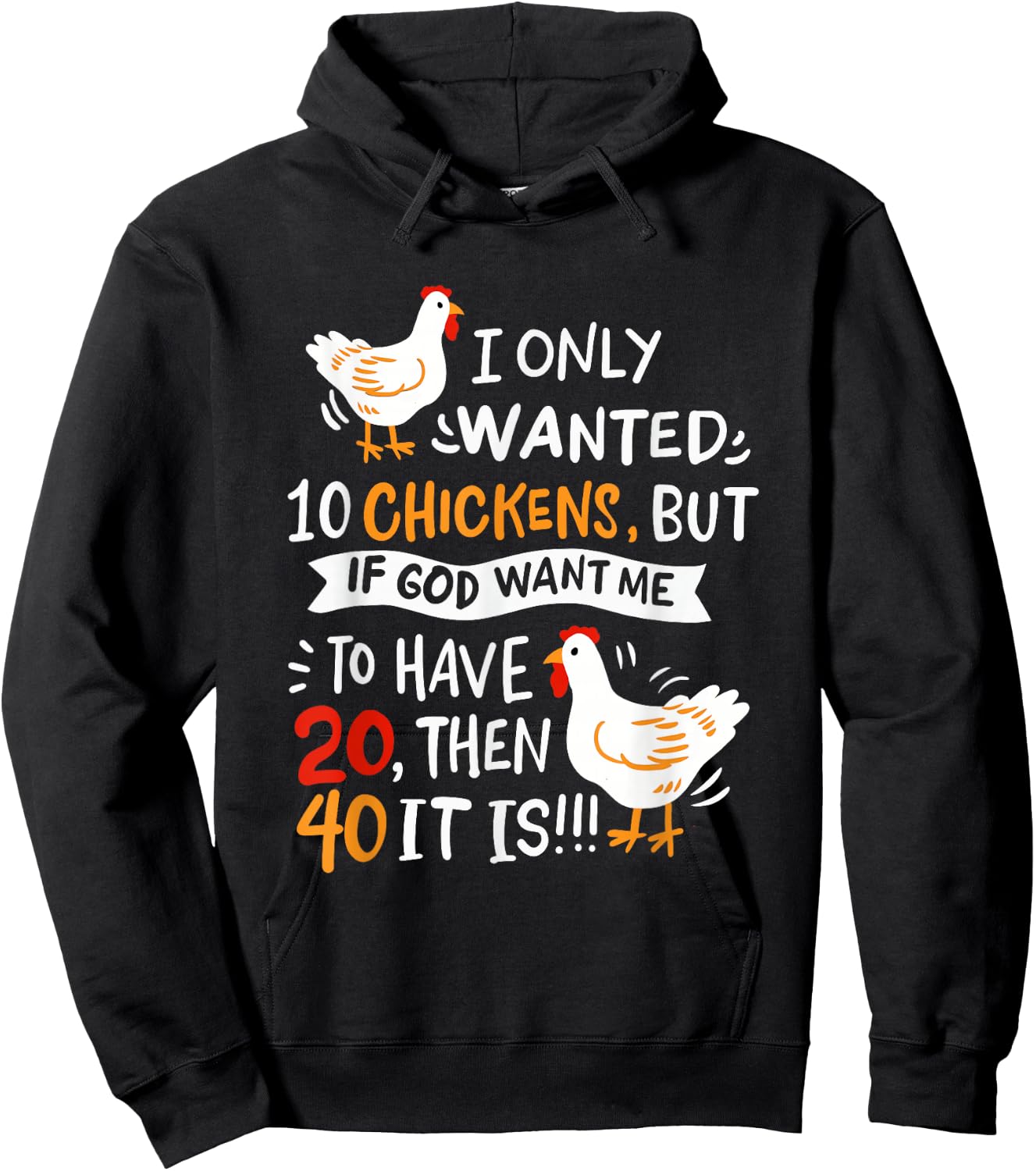 I Only Wanted 10 Chickens Crazy Chicken Farmer Hoodie - Hoodie | Black
