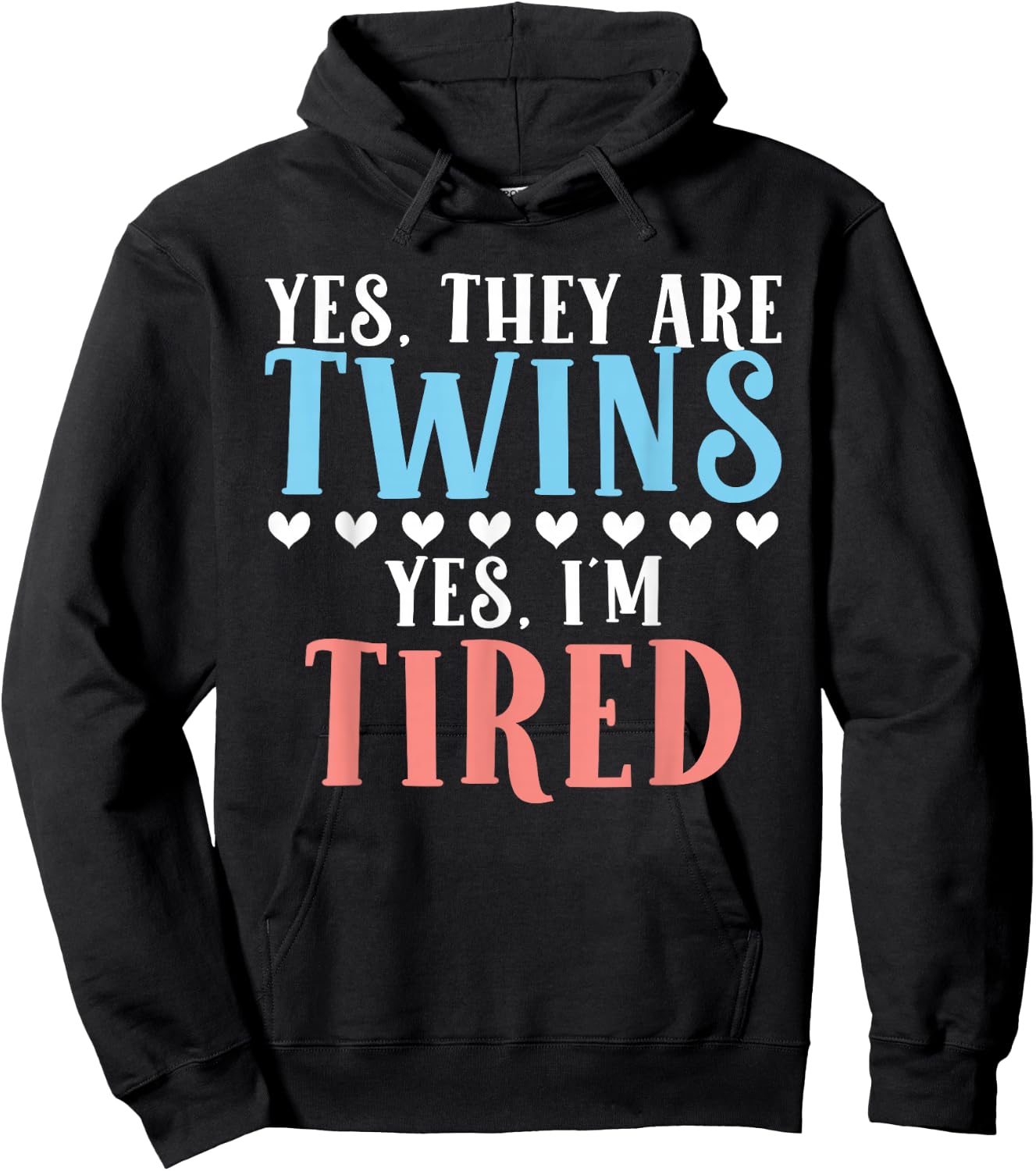 Yes they are Twins yes im tired funny Twin Parents Hoodie - Hoodie | Black