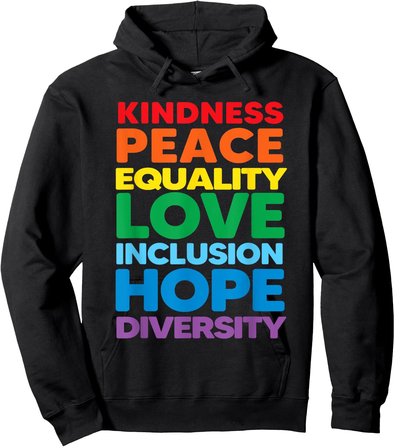 Kindness Peace Equality Love Inclusion Hope Diversity Pride Hoodie - Hoodie | Black