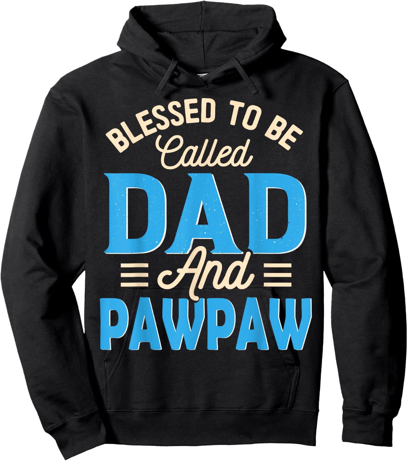 Blessed To Be Called Dad And Pawpaw Father's Day Grandpa Hoodie - Hoodie | Black