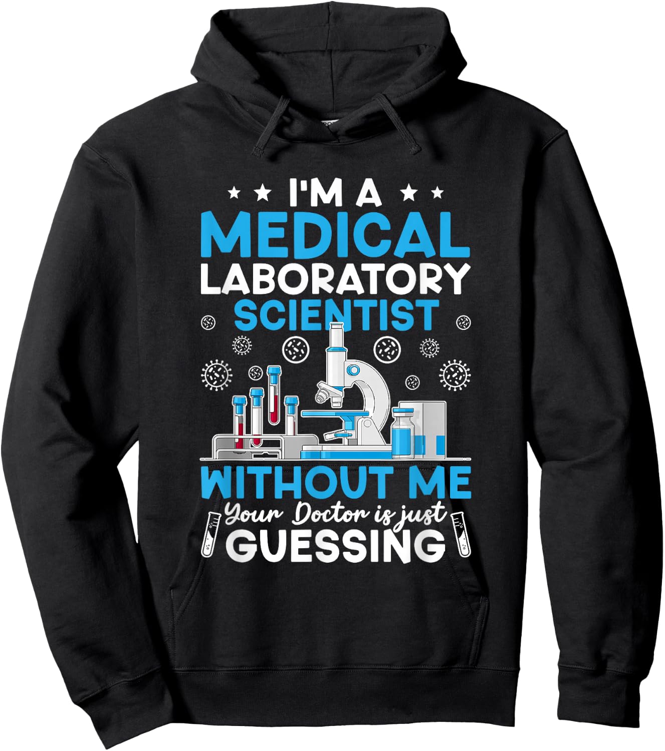 I'm A Medical Laboratory Scientist Medical Lab Scientist Hoodie - Hoodie | Black