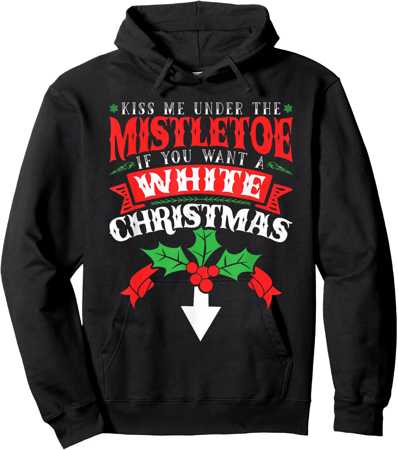 Kiss Me Under the Mistletoe, Inappropriate Christmas 2021 Hoodie - Hoodie | Black