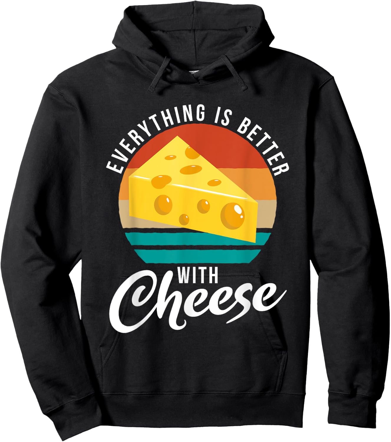 Everything is better with Cheese Snack Cheese Hoodie - Hoodie | Black