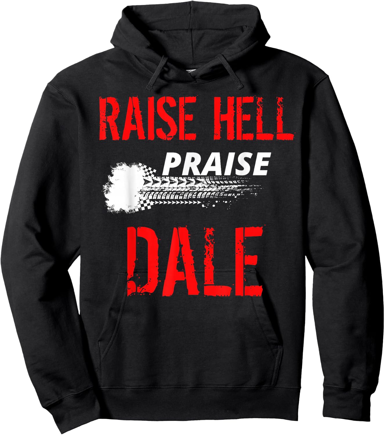 Raise Hell Praise Dale Legend Vintage Distressed Design Hoodie - Hoodie | Black