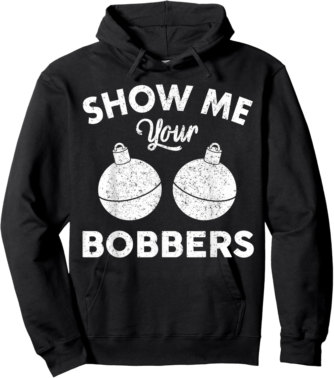 Bobber Shirt | Show Me Your Bobbers Hoodie - Hoodie | Black
